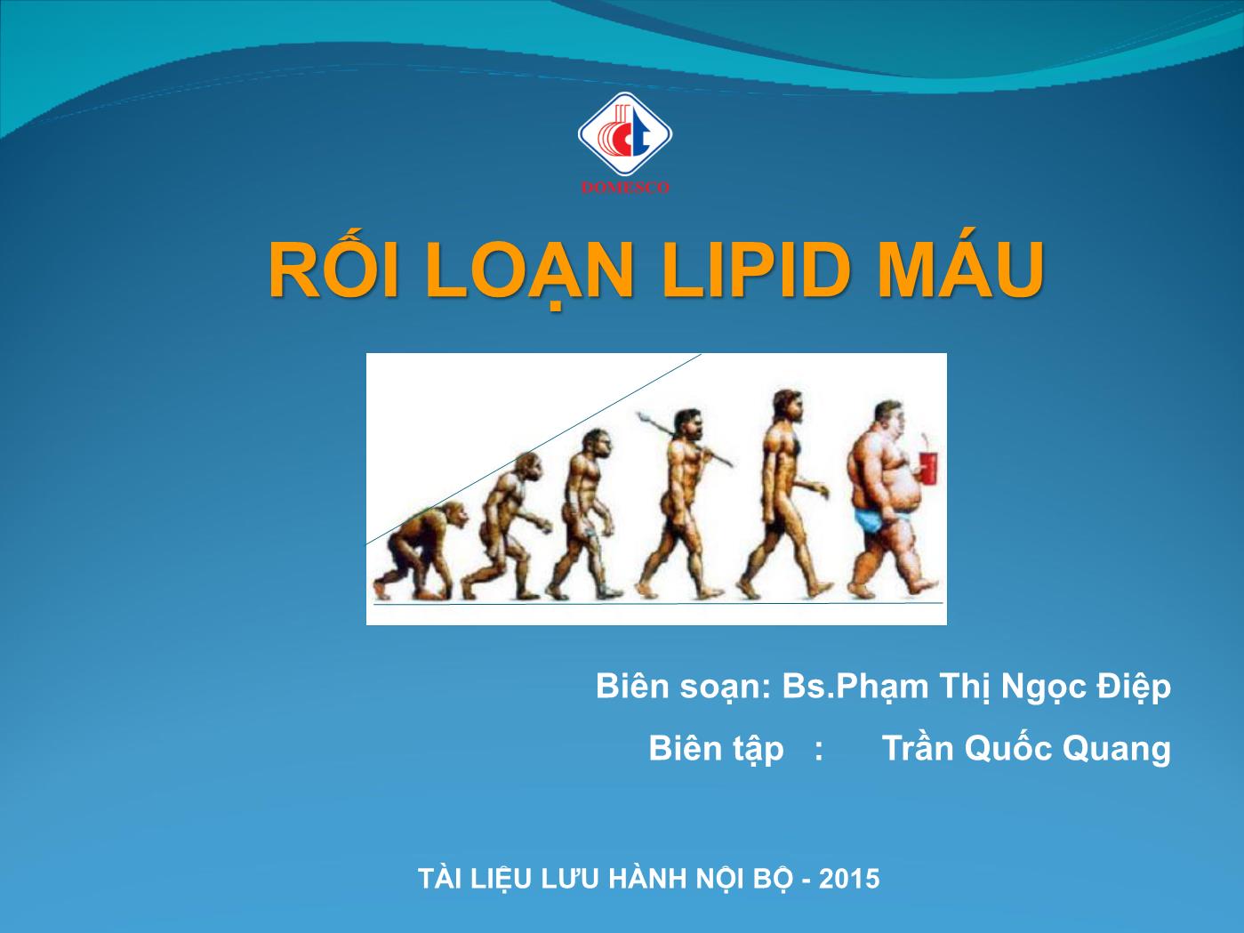 Bài giảng Rối loạn lipid máu - Phạm Thị Ngọc Điệp trang 1