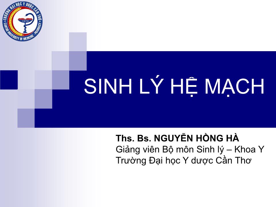 Bài giảng Sinh lý hệ mạch - Nguyễn Hồng Hà trang 1