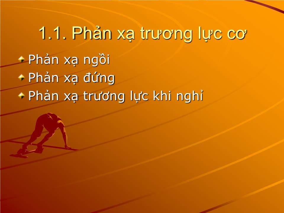 Bài giảng Sinh lý phản xạ - Nguyễn Trung Kiên trang 5