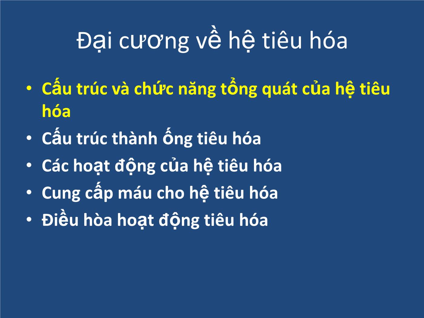 Bài giảng Sinh lý tiêu hóa - Nguyễn Xuân Cẩm Huyên trang 2