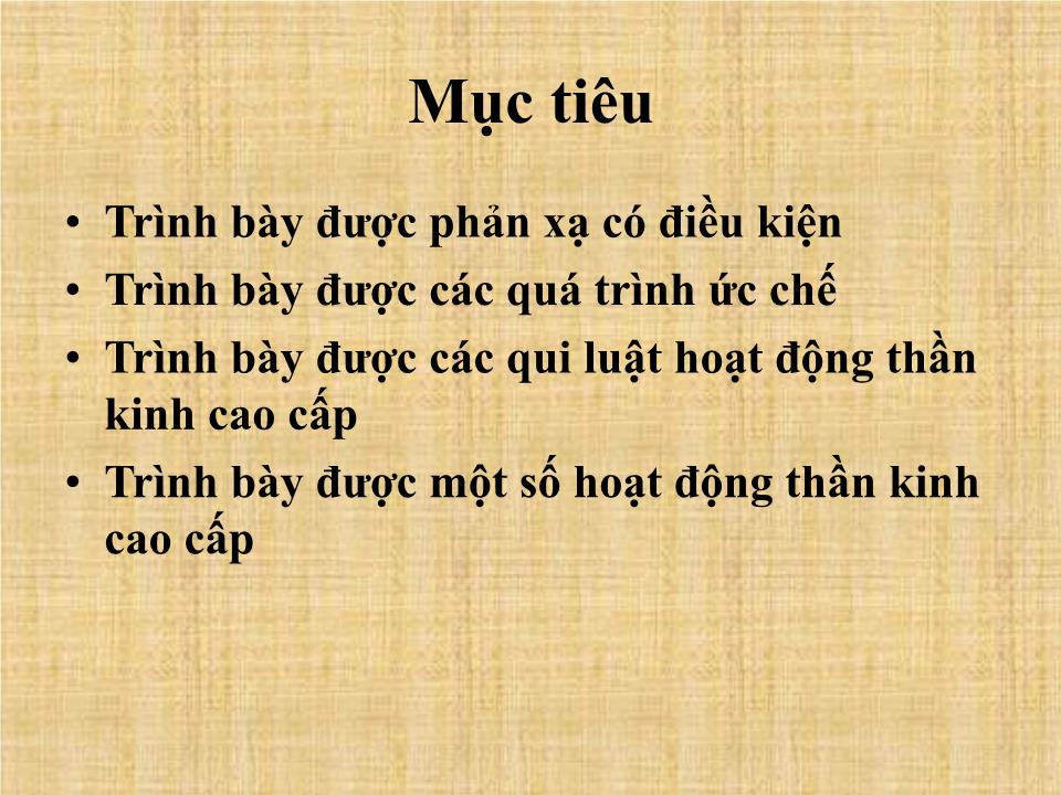 Bài giảng Thần kinh cao cấp - Nguyễn Trung Kiên trang 2