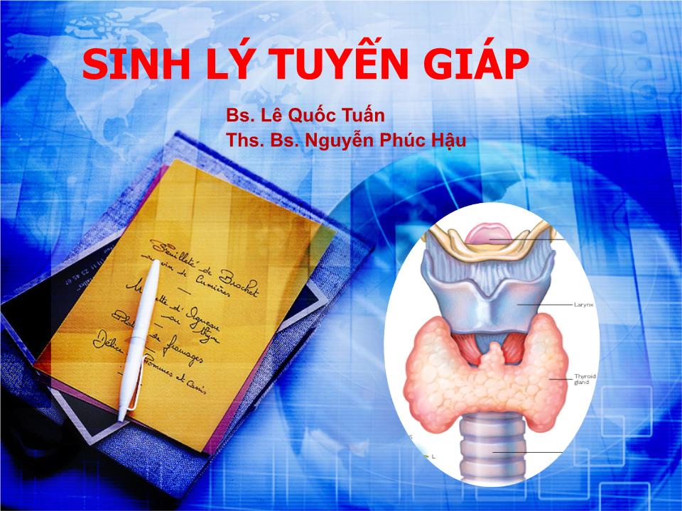 Bài giảng Sinh lý tuyến giáp - Lê Quốc Tuấn trang 1