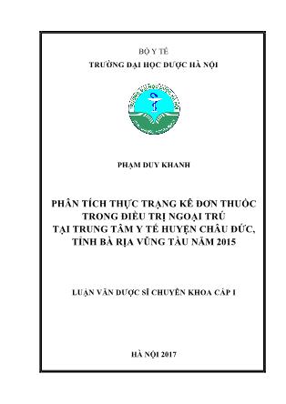 Luận văn Phân tích thực trạng kê đơn thuốc trong điều trị ngoại trú tại trung tâm y tế huyện Châu Đức, tỉnh Bà Rịa Vũng Tàu năm 2015