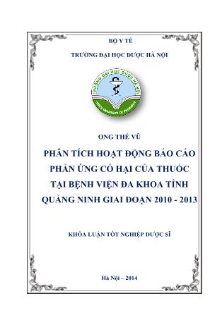 Phân tích hoạt động Báo cáo phản ứng có hại của thuốc tại bệnh viện đa khoa tỉnh Quảng Ninh giai đoạn 2010 - 2013