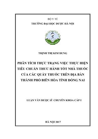 Phân tích thực trạng việc thực hiện tiêu chuẩn thực hành tốt nhà thuốc của các quầy thuốc trên địa bàn thành phố Biên hòa tỉnh Đồng Nai