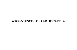 600 sentences of Certificate A (cont)