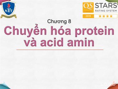 Bài giảng Hóa sinh - Chương 8: Chuyển hóa protein và acid amin