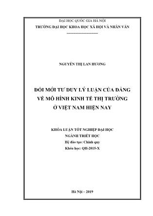 Khóa luận Đổi mới tư duy lý luận của đảng về mô hình kinh tế thị trường ở Việt Nam hiện nay