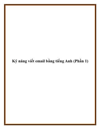 Kỹ năng viết email bằng tiếng Anh (Phần 1)