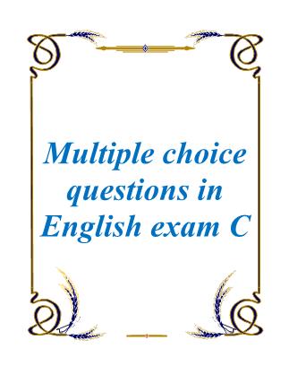 Multiple choice questions in English exam C