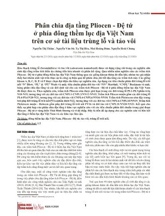 Phân chia địa tầng Pliocen - Đệ tứ ở phía đông thềm lục địa Việt Nam trên cơ sở tài liệu trùng lỗ và tảo vôi
