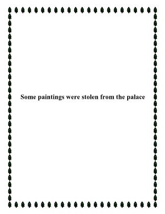 Some paintings were stolen from the palace