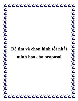 Để tìm và chọn hình tốt nhất minh họa cho proposal