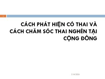 Bài giảng Cách phát hiện có thai và cách chăm sóc thai nghén tại cộng đồng