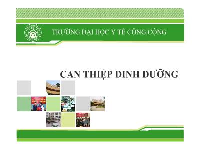 Bài giảng Can thiệp dinh dưỡng - Trường Đại học Y tế công cộng