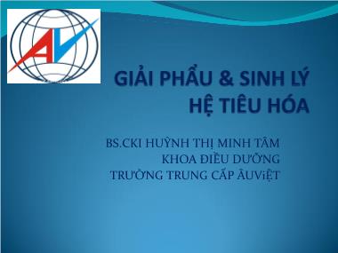 Bài giảng Giải phẫu & sinh lý hệ tiêu hóa - Huỳnh Thị Minh Tâm