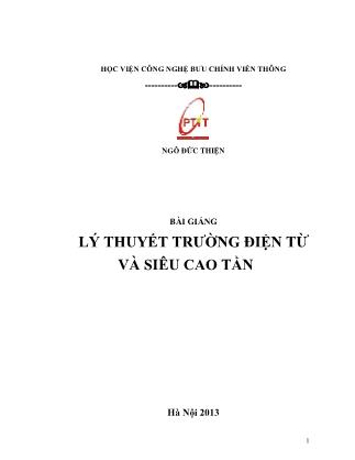 Bài giảng Lý thuyết trường điện từ và siêu cao tần - Ngô Đức Thiện