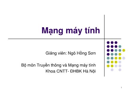 Bài giảng Mạng máy tính - Chương 1: Cơ bản về mạng máy tính - Ngô Hồng Sơn