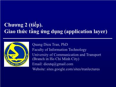 Bài giảng Mạng máy tính - Chương 2: Giao thức tầng ứng dụng (application layer) (Tiếp theo) - Trần Quang Diệu