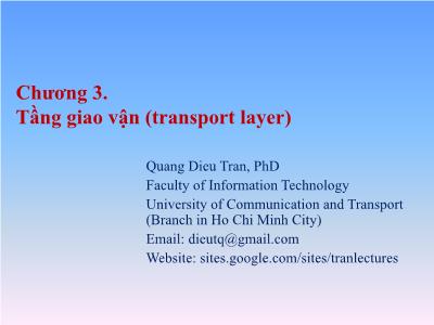 Bài giảng Mạng máy tính - Chương 3: Tầng giao vận (Transport layer) - Trần Quang Diệu