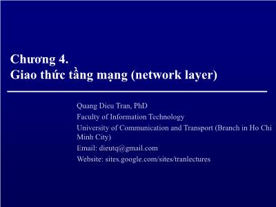 Bài giảng Mạng máy tính - Chương 4: Giao thức tầng mạng (Network layer) - Trần Quang Diệu