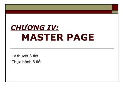 Bài giảng Phát triển web nâng cao - Chương IV: Master page