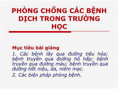 Bài giảng Phòng chống các bệnh dịch trong trường học