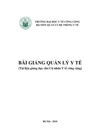 Bài giảng Quản lý y tế - Trường Đại học Y tế công cộng