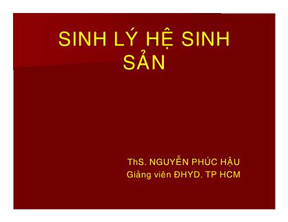 Bài giảng Sinh lý hệ sinh sản - Nguyễn Phúc Hậu