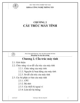 Bài giảng Tin học cơ sở - Chương 2: Cấu trúc máy tính - Học viện Nông nghiệp Việt Nam