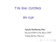 Bài giảng Tin học đại cương - Bài: Ôn tập - Nguyễn Thị Phương Thảo