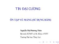 Bài giảng Tin học đại cương - Bài: Ôn tập về mảng (Sử dụng hàm) - Nguyễn Thị Phương Thảo