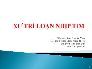 Bài giảng Xử trí loạn nhịp tim - Nguyễn Văn Vinh