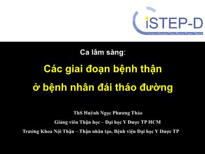 Đề tài Các giai đoạn bệnh thận ở bệnh nhân đái tháo đường - Huỳnh Ngọc Phương Thảo