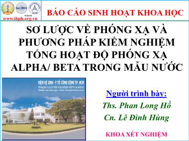 Đề tài Sơ lược về phóng xạ và phương pháp kiểm nghiệm tổng hoạt độ phóng xạ Alpha/ Beta trong mẫu nước