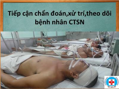 Đề tài Tiếp cận chẩn đoán,xử trí,theo dõi bệnh nhân CTSN