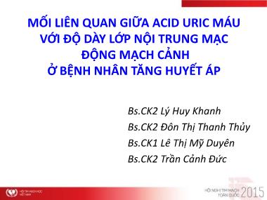 Mối liên quan giữa Acid Uric máu với độ dày lớp nội trung mạc động mạch cảnh ở bệnh nhân tăng huyết áp - Lý Huy Khanh